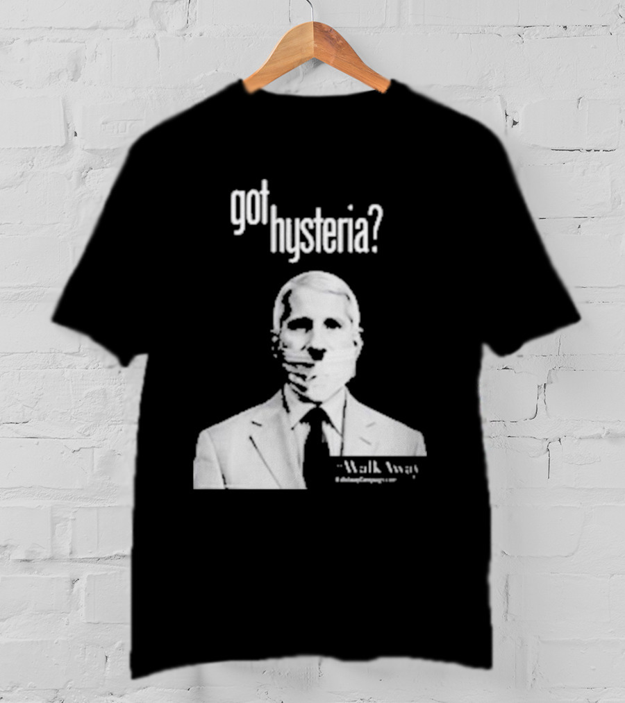 Got Hysteria? Walk Away @BrandonStraka T-Shirt