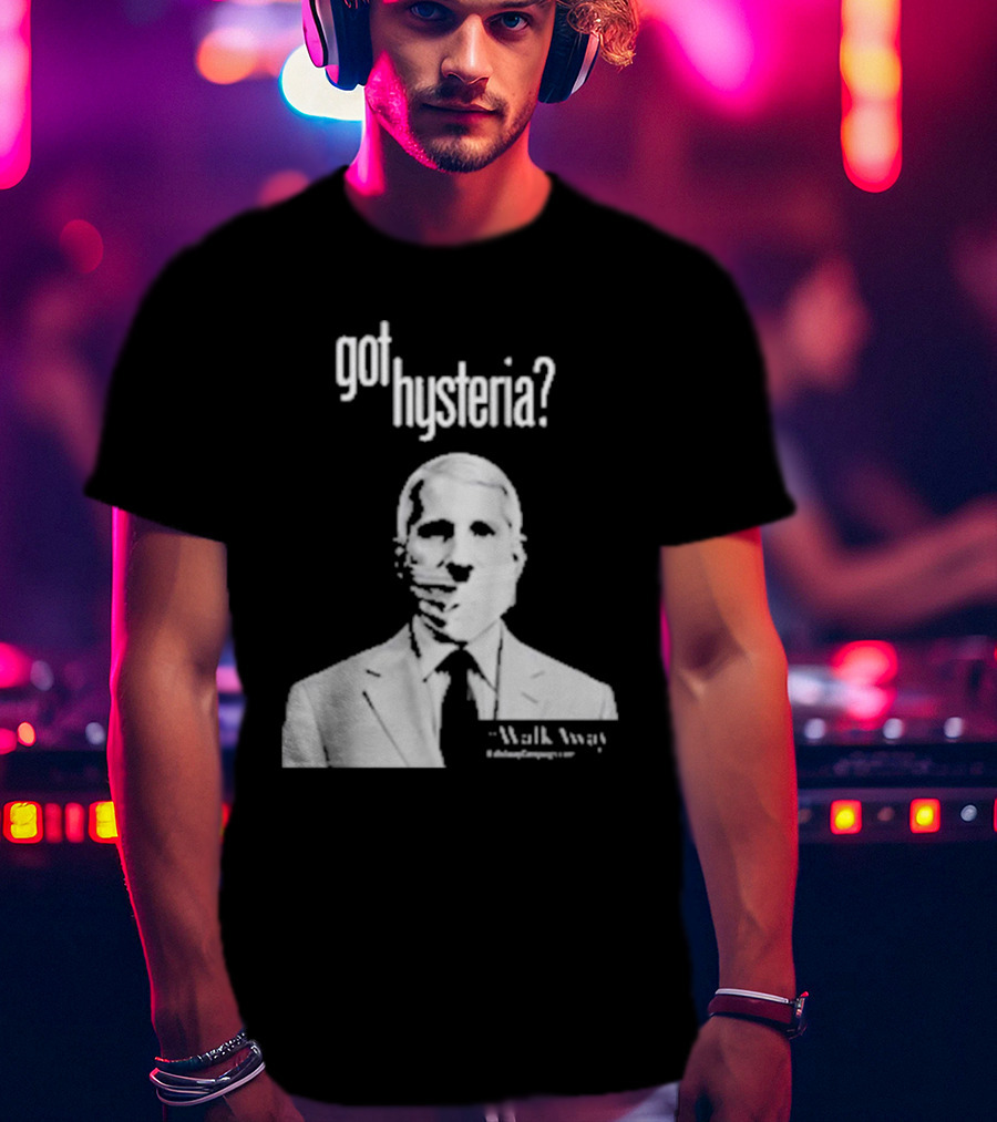 Got Hysteria? Walk Away @BrandonStraka T-Shirt