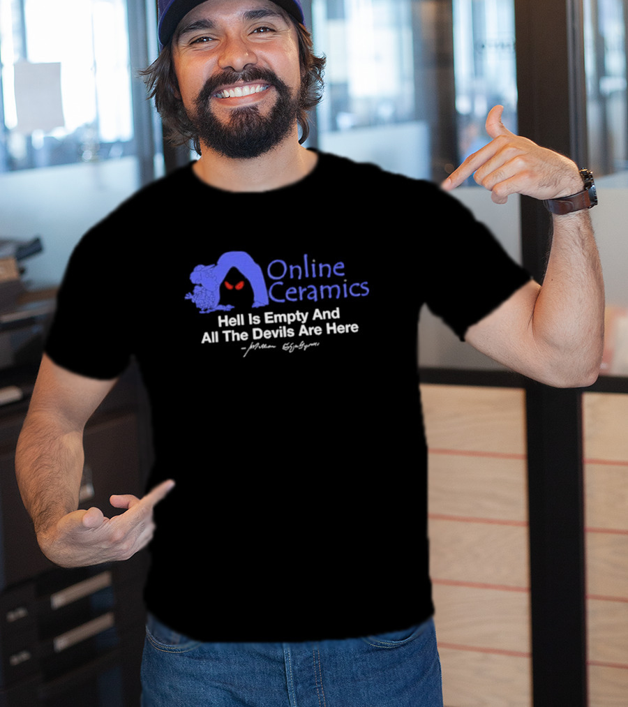 Online Ceramics William Shakespeare Hell Is Empty And All The Devils Are Here T-Shirt