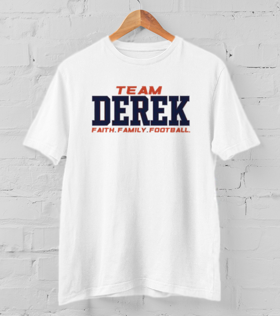 Team Derek Faith Family Football T-Shirt