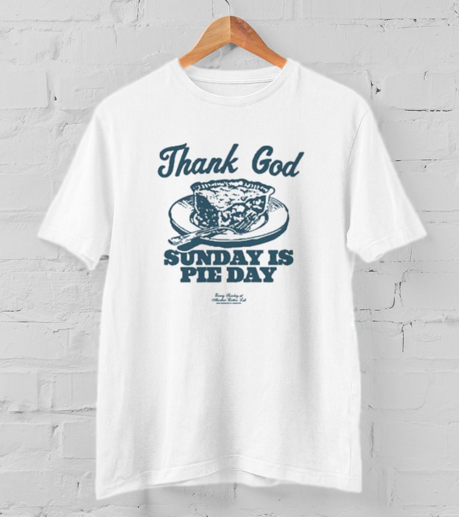 Thank God Sunday Is Pie Day Vintage T-Shirt