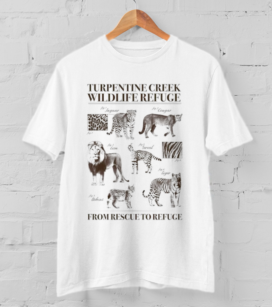 Turpentine Creek Wildlife Refuge Jaguar Cougar Lion Serval Bobcat Tiger From Rescue To Refuge T-Shirt