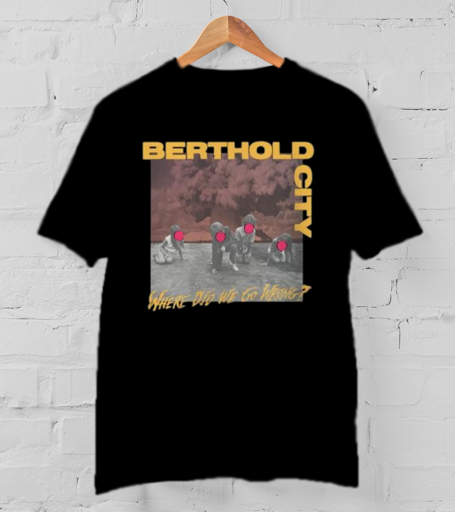 Berthold City Where Did We Go Wrong Red Dots On Photo With Children T-Shirt