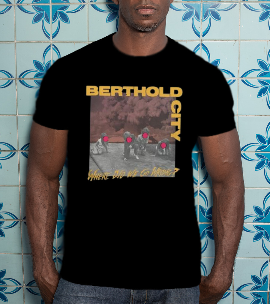 Berthold City Where Did We Go Wrong Red Dots On Photo With Children T-Shirt