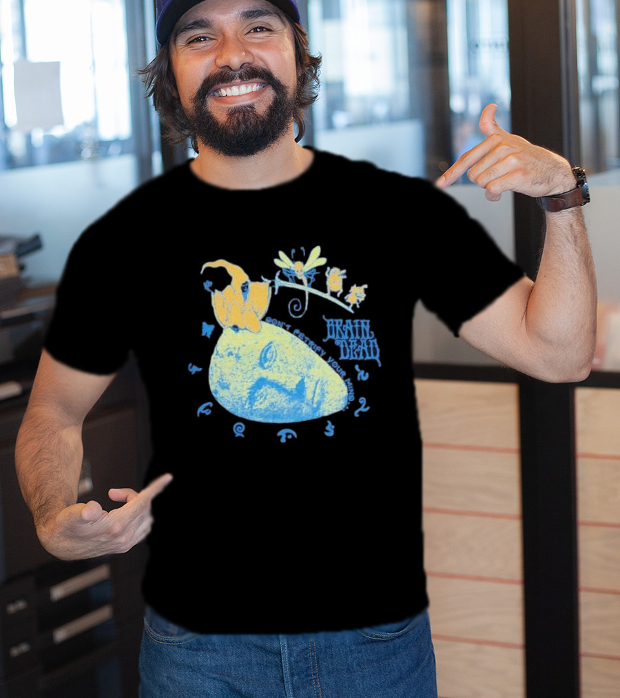 Brain Dead Don't Petrify Your Mind T-Shirt