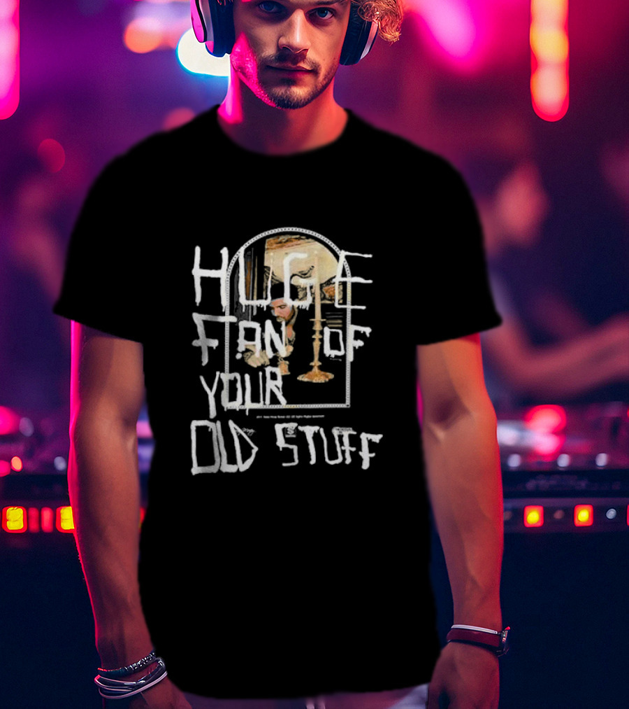 HUGE FAN OF YOUR OLD STUFF Album Cover Art Aesthetic T-Shirt