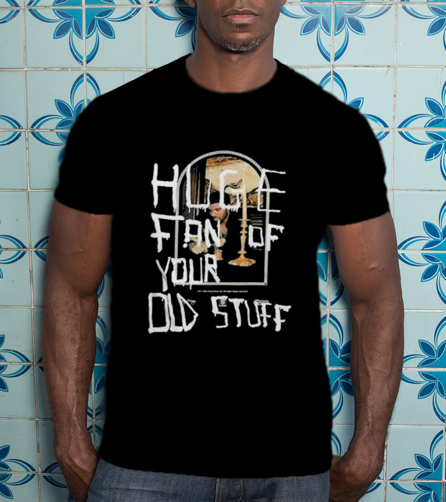 HUGE FAN OF YOUR OLD STUFF Album Cover Art Aesthetic T-Shirt