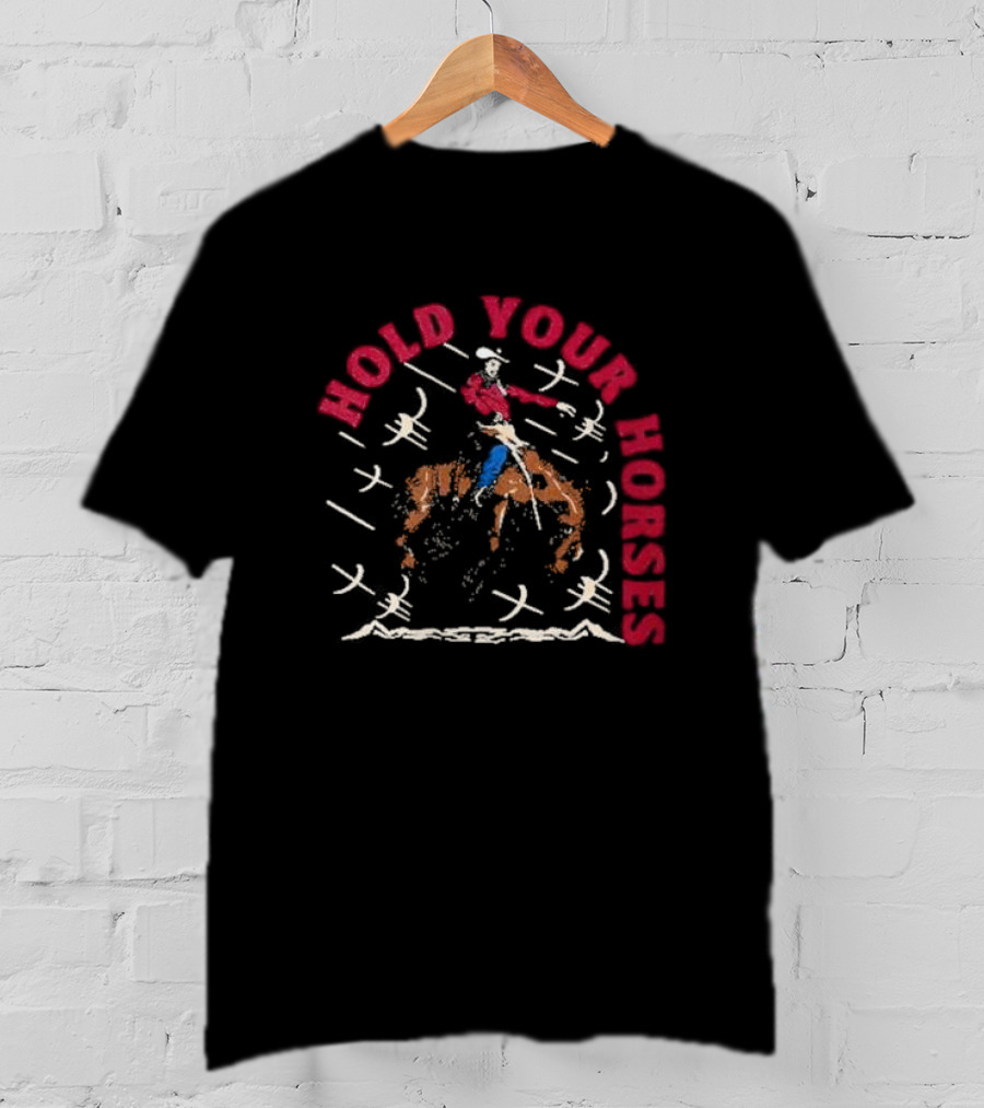 Td X Bcs Hold Your Horses Cowboy Riding Horse T-Shirt