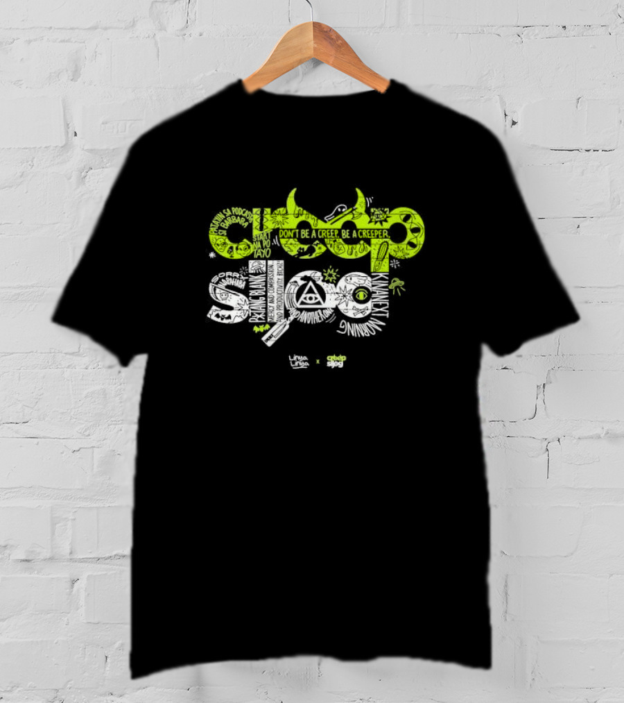 Website Exclusive Creepsilog Don't Be A Creep Be A Creeper Linya Linya X Creepsilog T-Shirt