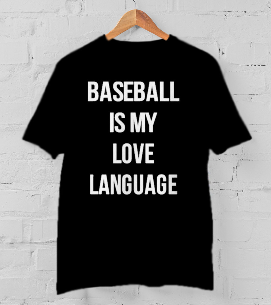 Whitney Berge Baseball Is My Love Language T-Shirt