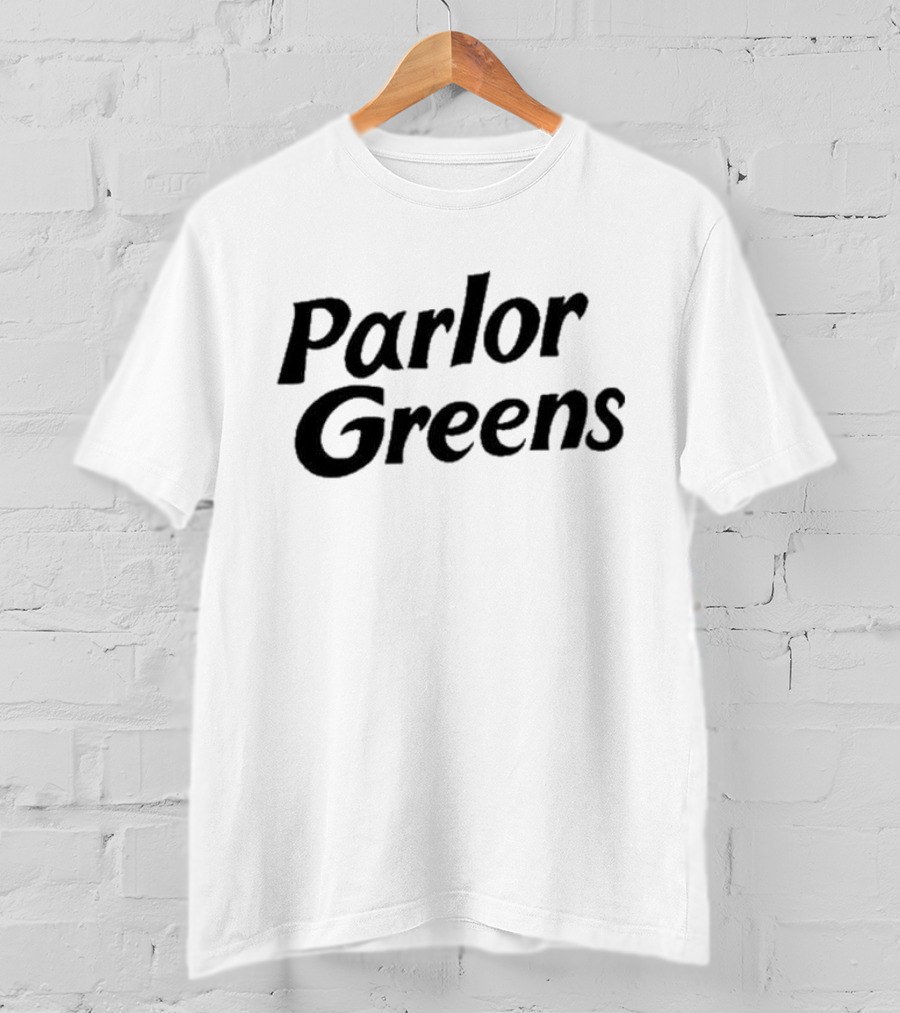 Parlor Greens T-Shirt