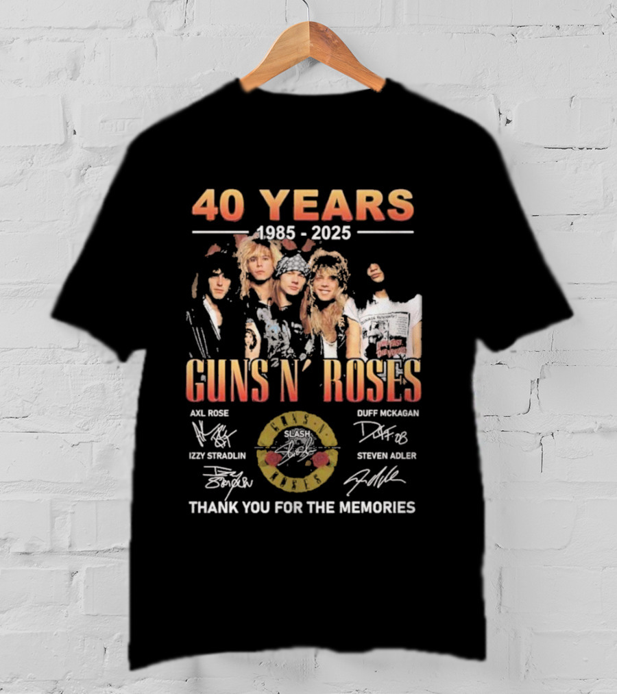 40 Years 1985-2025 Guns N’ Roses Thank You For The Memories Axl Rose Slash Duff McKagan Izzy Stradlin Steven Adler T-Shirt