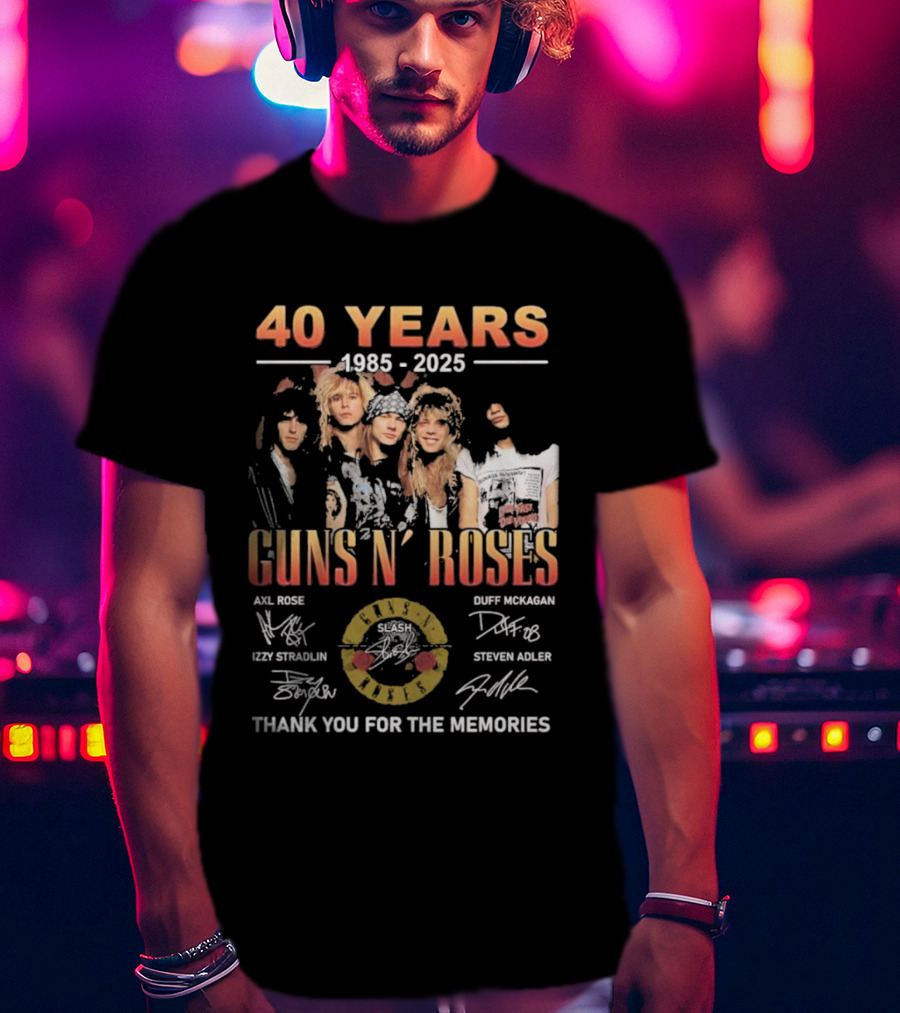 40 Years 1985-2025 Guns N’ Roses Thank You For The Memories Axl Rose Slash Duff McKagan Izzy Stradlin Steven Adler T-Shirt