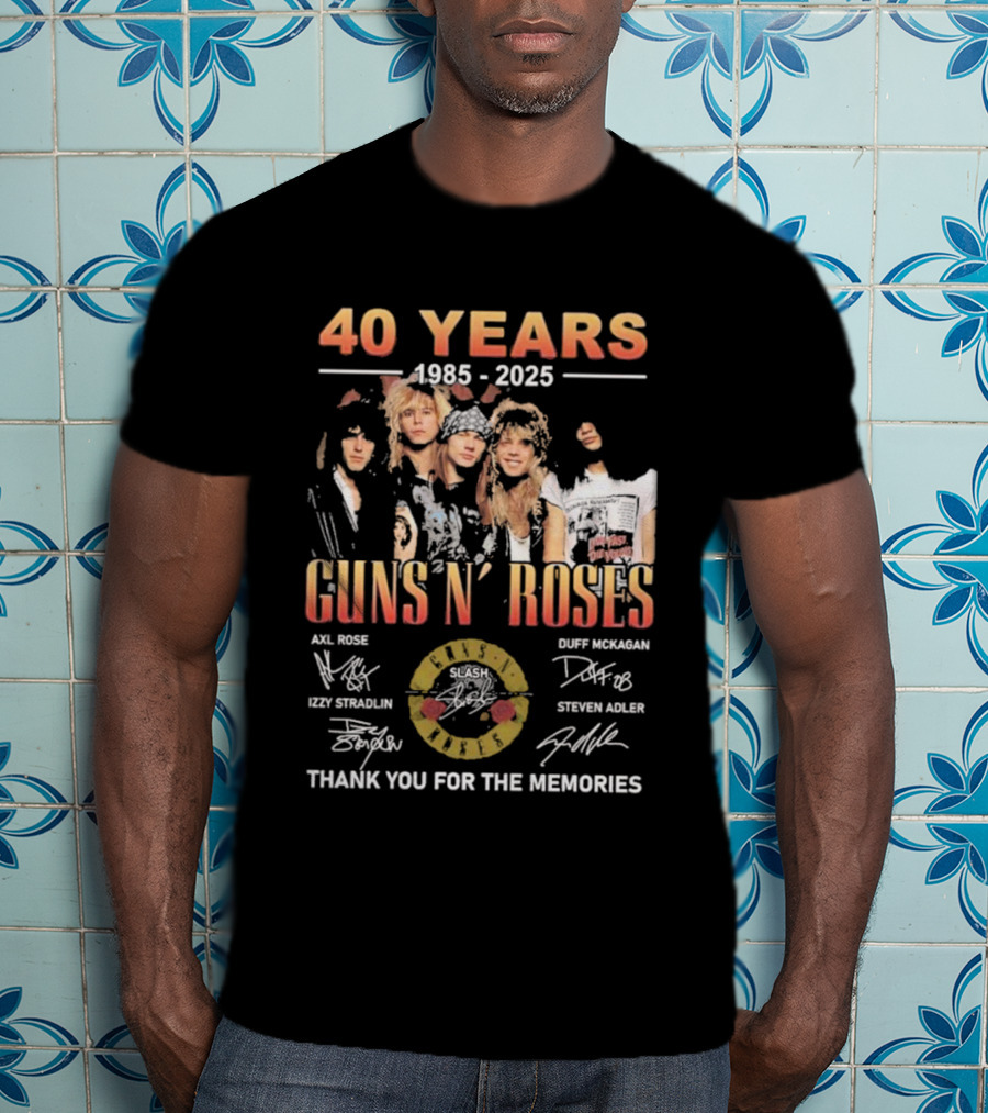 40 Years 1985-2025 Guns N’ Roses Thank You For The Memories Axl Rose Slash Duff McKagan Izzy Stradlin Steven Adler T-Shirt