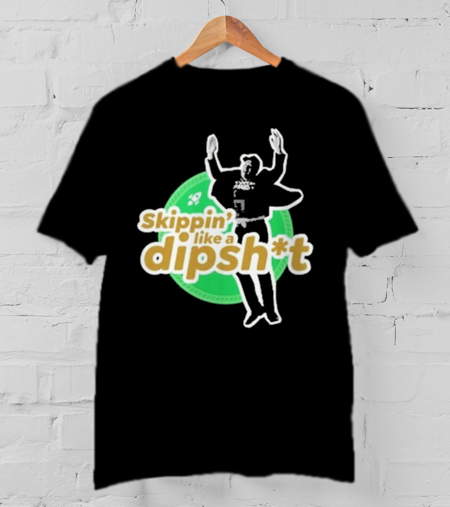 Skippin’ Like A Dipsh*t Hawk Dance Jumping T-Shirt