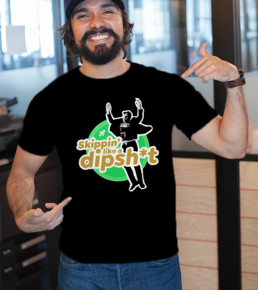 Skippin’ Like A Dipsh*t Hawk Dance Jumping T-Shirt