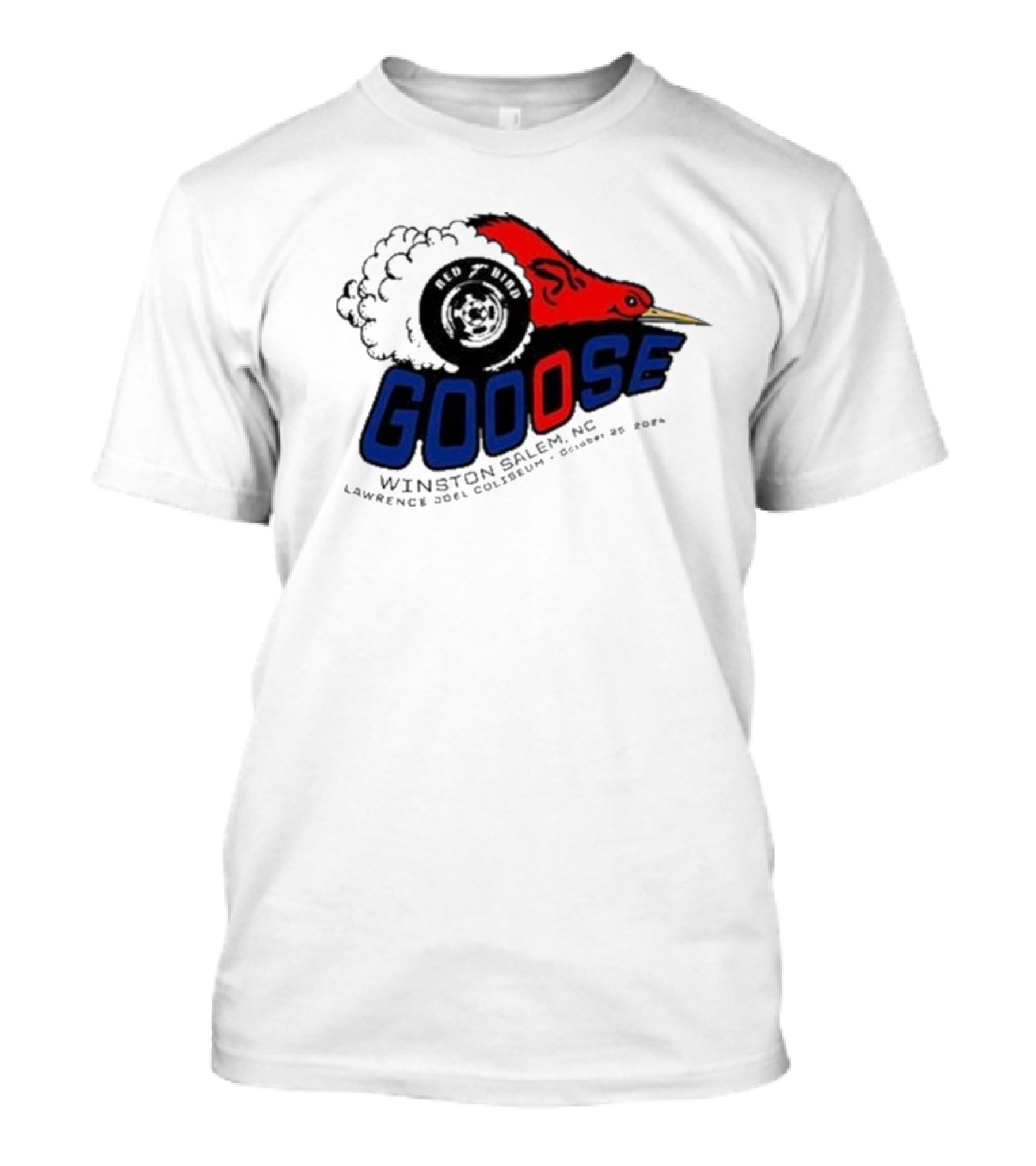 Goose Red Head Winston Salem NC Lawrence Joel Coliseum October 25 T-Shirt