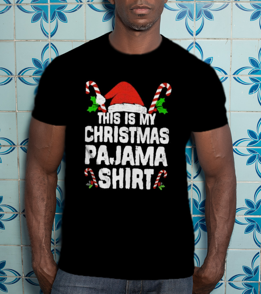This Is My Christmas Pajama Shirt Candy Canes Santa Hat T-Shirt