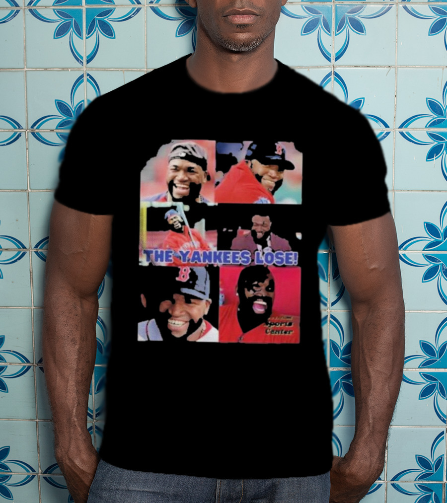 David Ortiz The Yankees Lose Sports Center T-Shirt