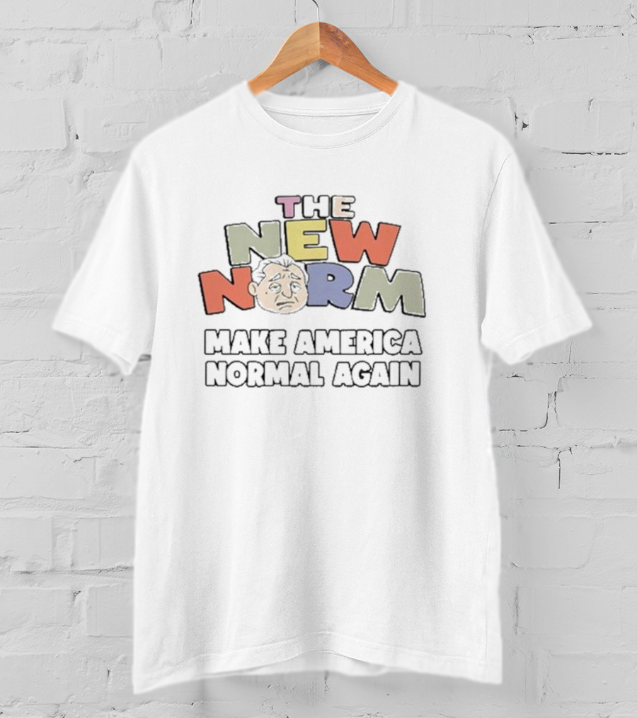 The New Norm Make America Normal Again T-Shirt