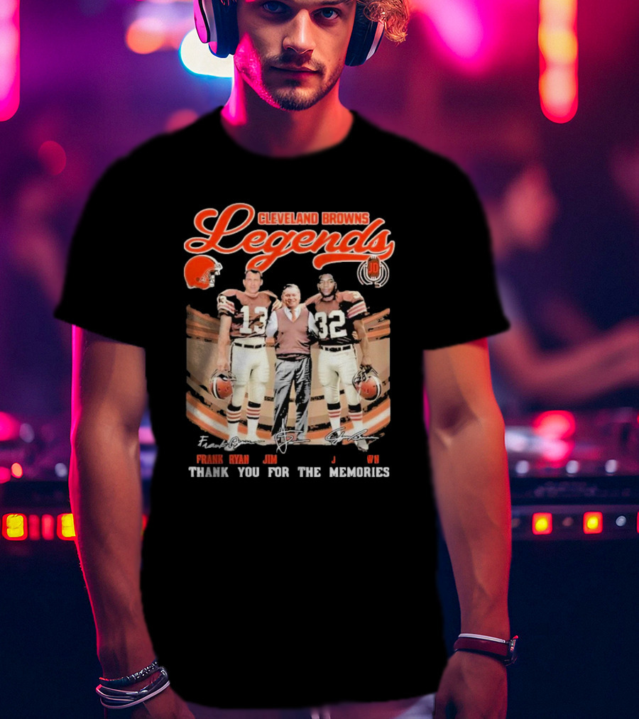 Cleveland Browns Legends Frank Ryan Jim Brown Jim Donovan Thank You For The Memories T-Shirt