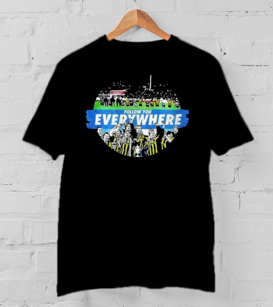 Follow You Everywhere Football Fan Celebration Crowd Scene T-Shirt