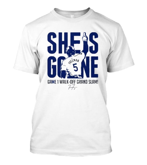 Freddie Freeman She Is Gone Baseball Game 1 Walk-Off Grand Slam T-Shirt