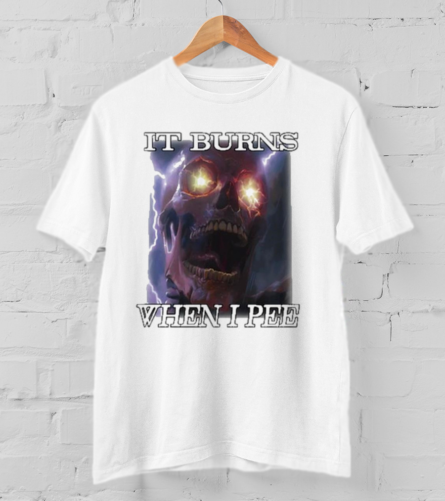 Orbitalclothing It Burns When I Pee Glowing Skull T-Shirt