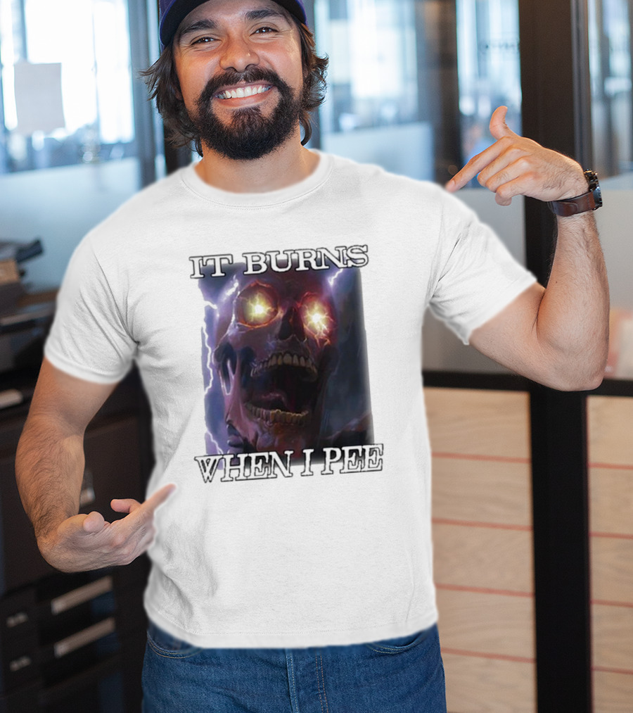 Orbitalclothing It Burns When I Pee Glowing Skull T-Shirt
