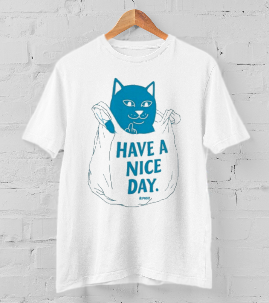Ripndip Have A Nice Day Cat Bag T-Shirt