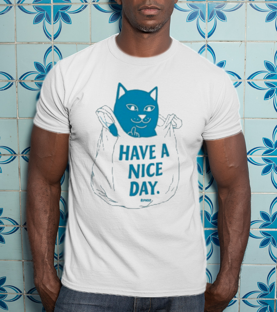 Ripndip Have A Nice Day Cat Bag T-Shirt