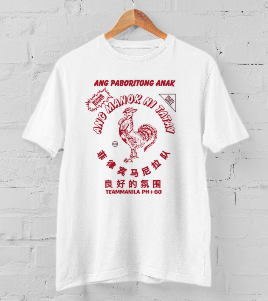 Ang Paboritong Anak Ang Manok Ni Tatay Team Manila PH+63 T-Shirt