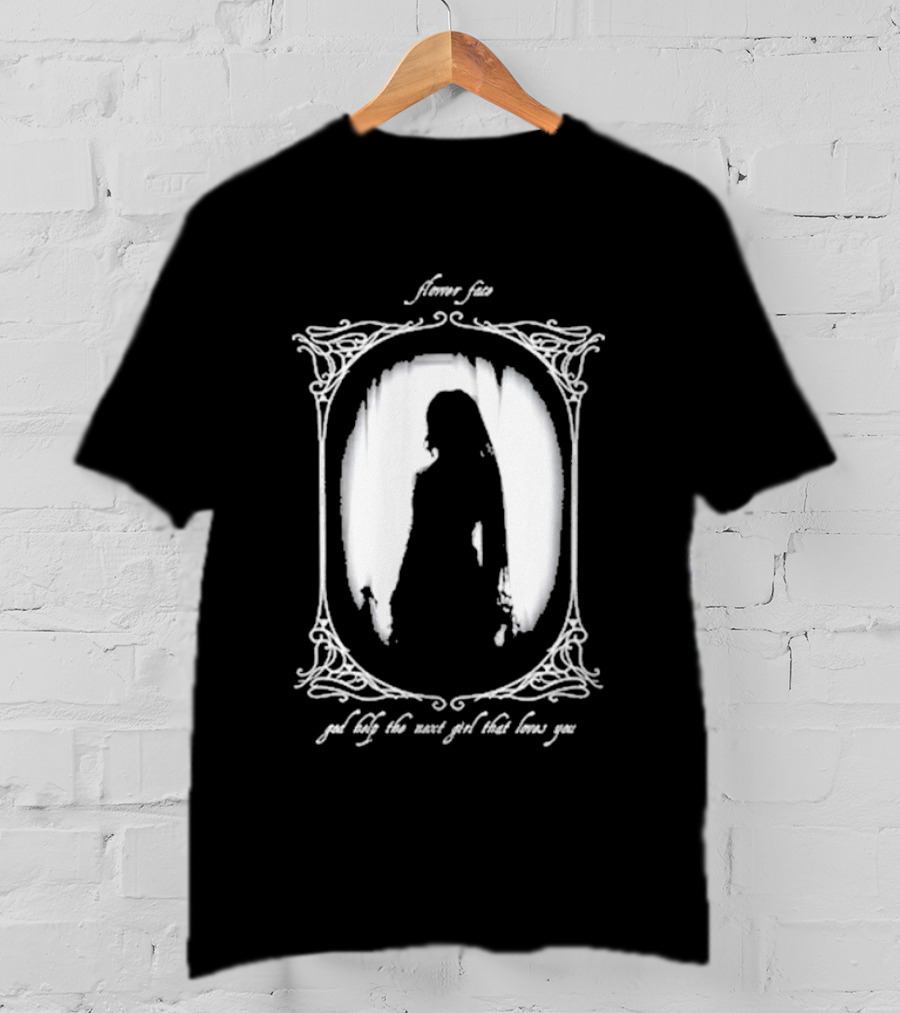 Sorrow Face God Help The Next Girl That Loves You T-Shirt