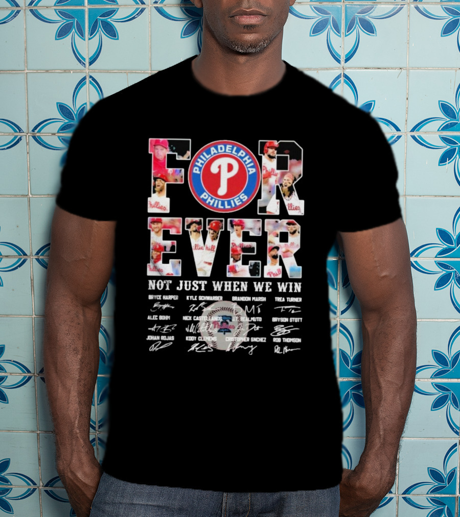 Philadelphia Phillies Forever Not Just When We Win Bryce Harper Kyle Schwarber Signatures T-Shirt