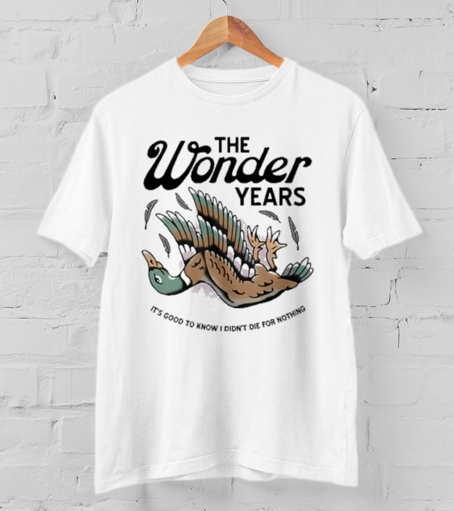 The Wonder Years It's Good To Know I Didn't Die For Nothing Falling Duck T-Shirt