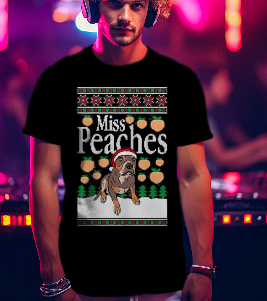 Miss Peaches Christmas Dog Holiday Sweater Peaches Trees Santa Hat T-Shirt