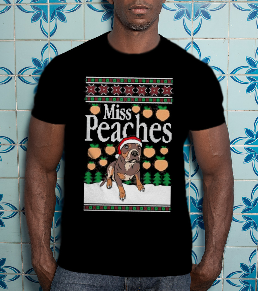 Miss Peaches Christmas Dog Holiday Sweater Peaches Trees Santa Hat T-Shirt