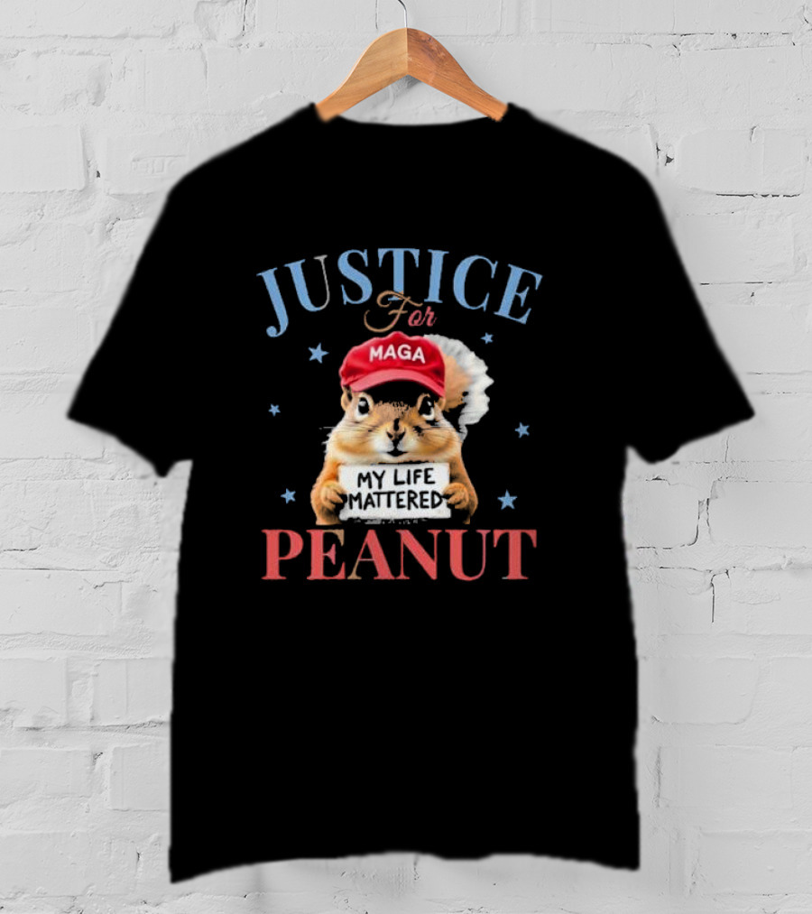 Justice For MAGA My Life Mattered Peanut T-Shirt