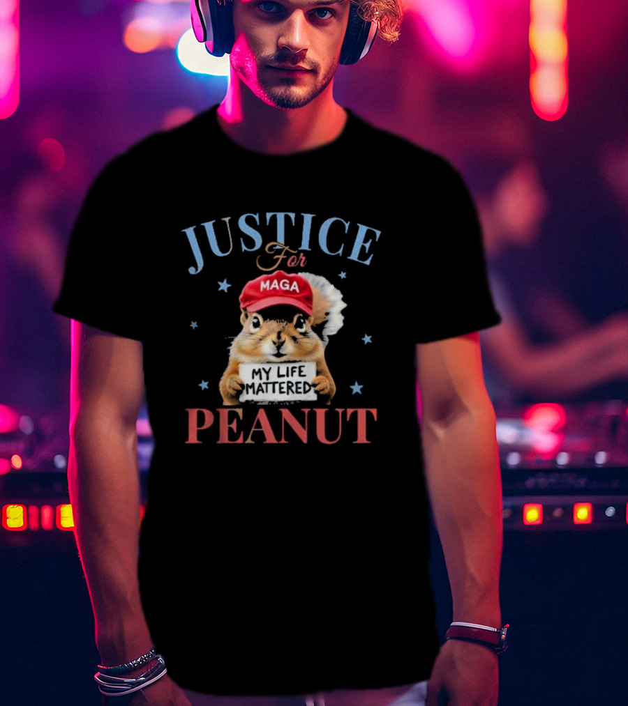 Justice For MAGA My Life Mattered Peanut T-Shirt
