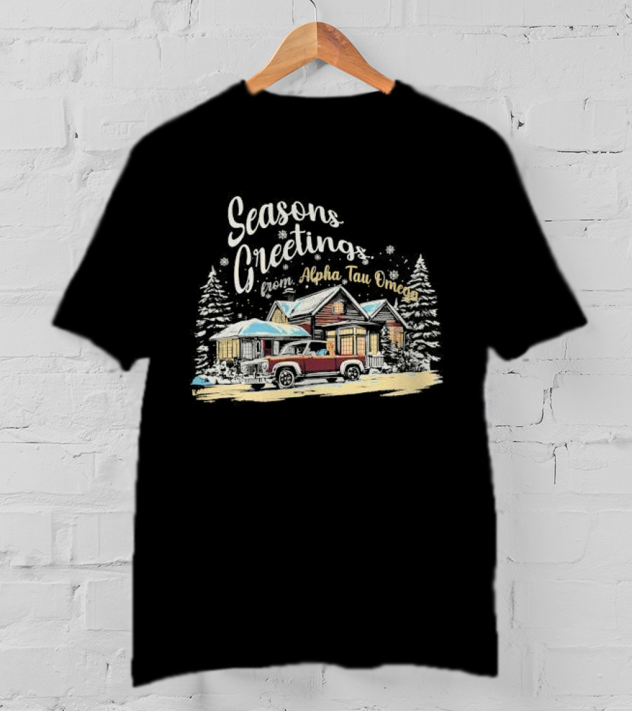 Seasons Greetings From Alpha Tau Omega Vintage Cabin And Classic Car Winter Scene T-Shirt