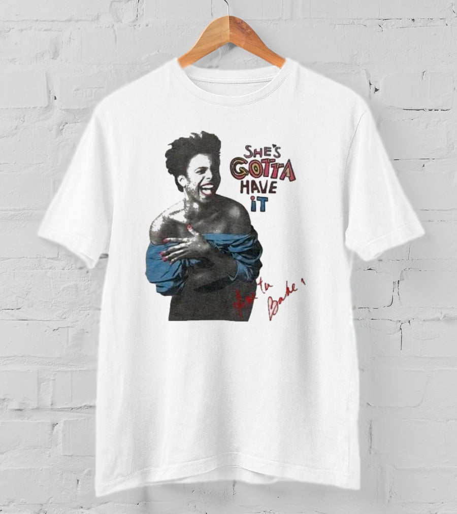 She's Gotta Have It Anita Baker T-Shirt