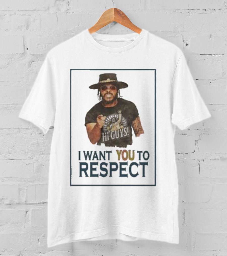 I Want You To Respect Bryan Keith HI Guys T-Shirt