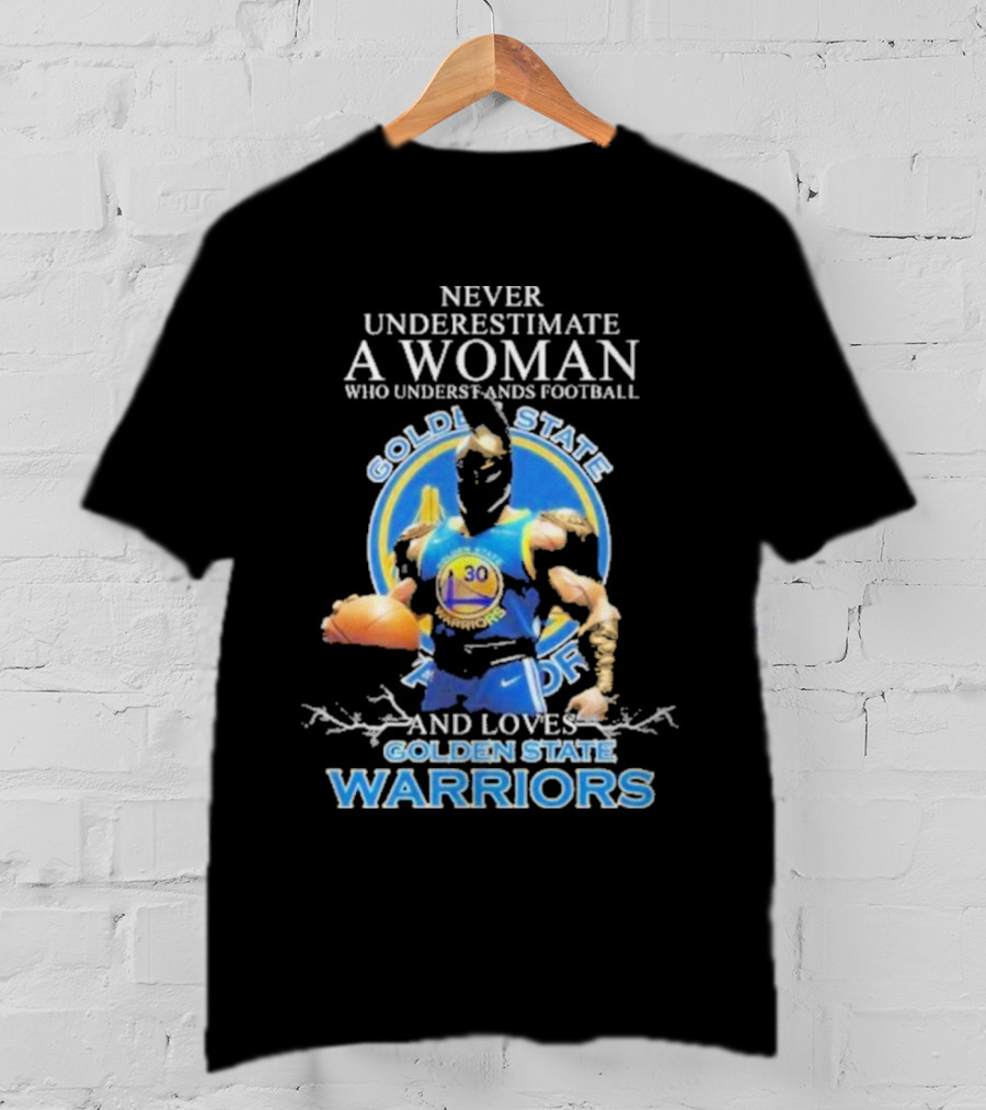 Never Underestimate A Woman Who Understands Football And Loves Golden State Warriors Basketball Dynamic Crossover T-Shirt