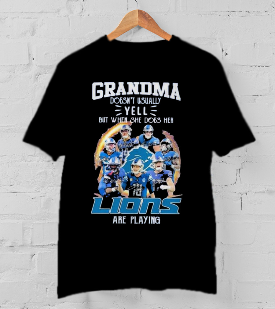 Grandma Doesn’t Usually Yell But When She Does Her Lions Are Playing Detroit Football Players T-Shirt
