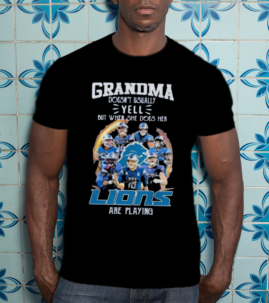 Grandma Doesn’t Usually Yell But When She Does Her Lions Are Playing Detroit Football Players T-Shirt