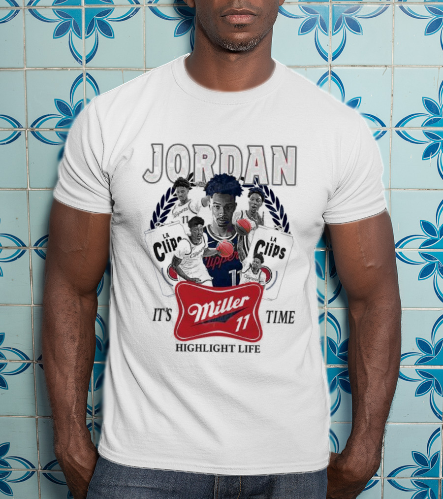 Jordan LA Clips Highlight Life Miller Time 11 T-Shirt