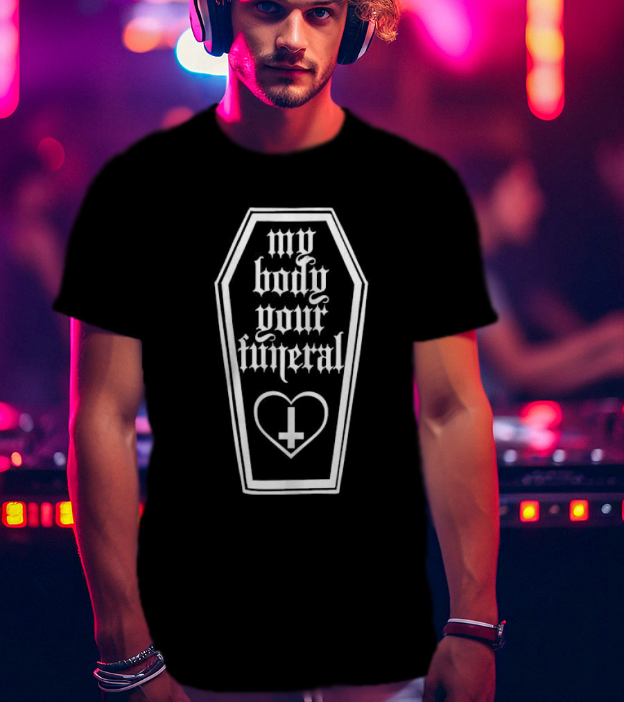 My Body Your Funeral Coffin Heart Inverted Cross Gothic T-Shirt