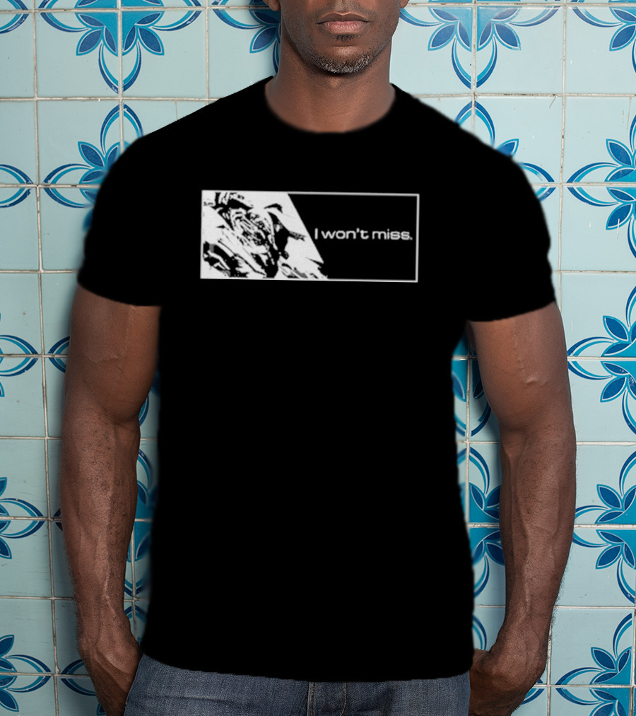Gundam I Won’t Miss T-Shirt