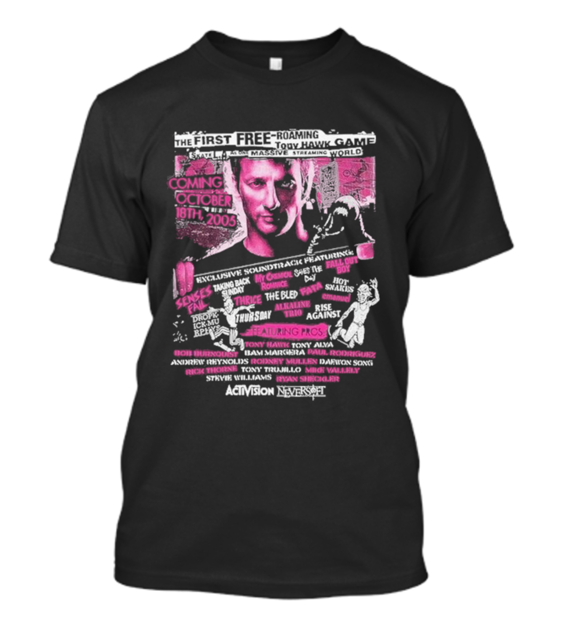 The First Free-Roaming Tony Hawk Game Soundtrack Featuring Senses Fail, My Chemical Romance, Fall Out Boy, Coming October 18th, 2005, Activision Neversoft T-Shirt