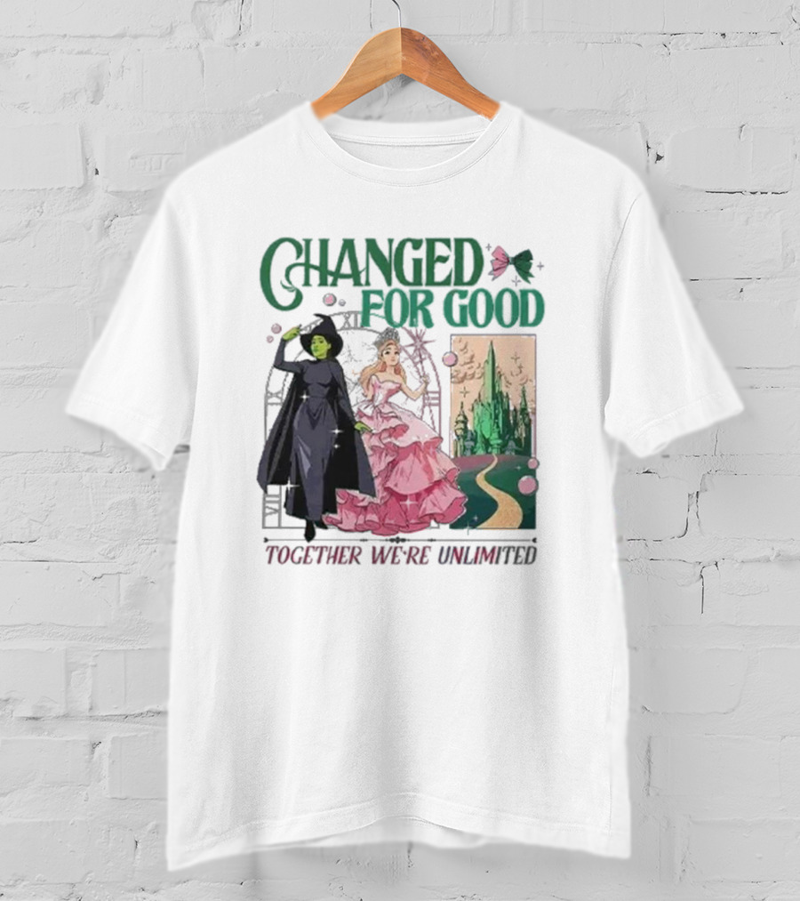 Changed For Good Together We're Unlimited Wicked T-Shirt